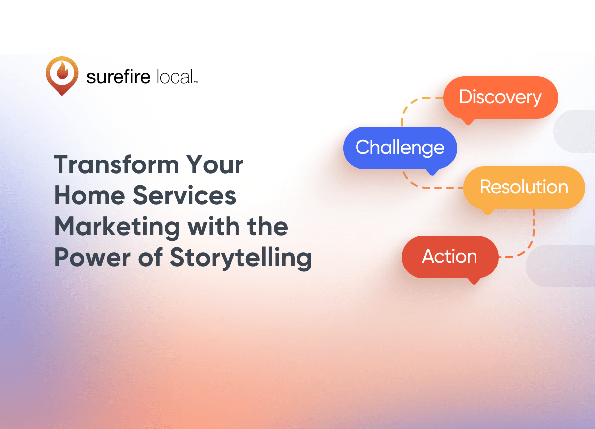 Transform Your Home Services Marketing with the Power of Storytelling