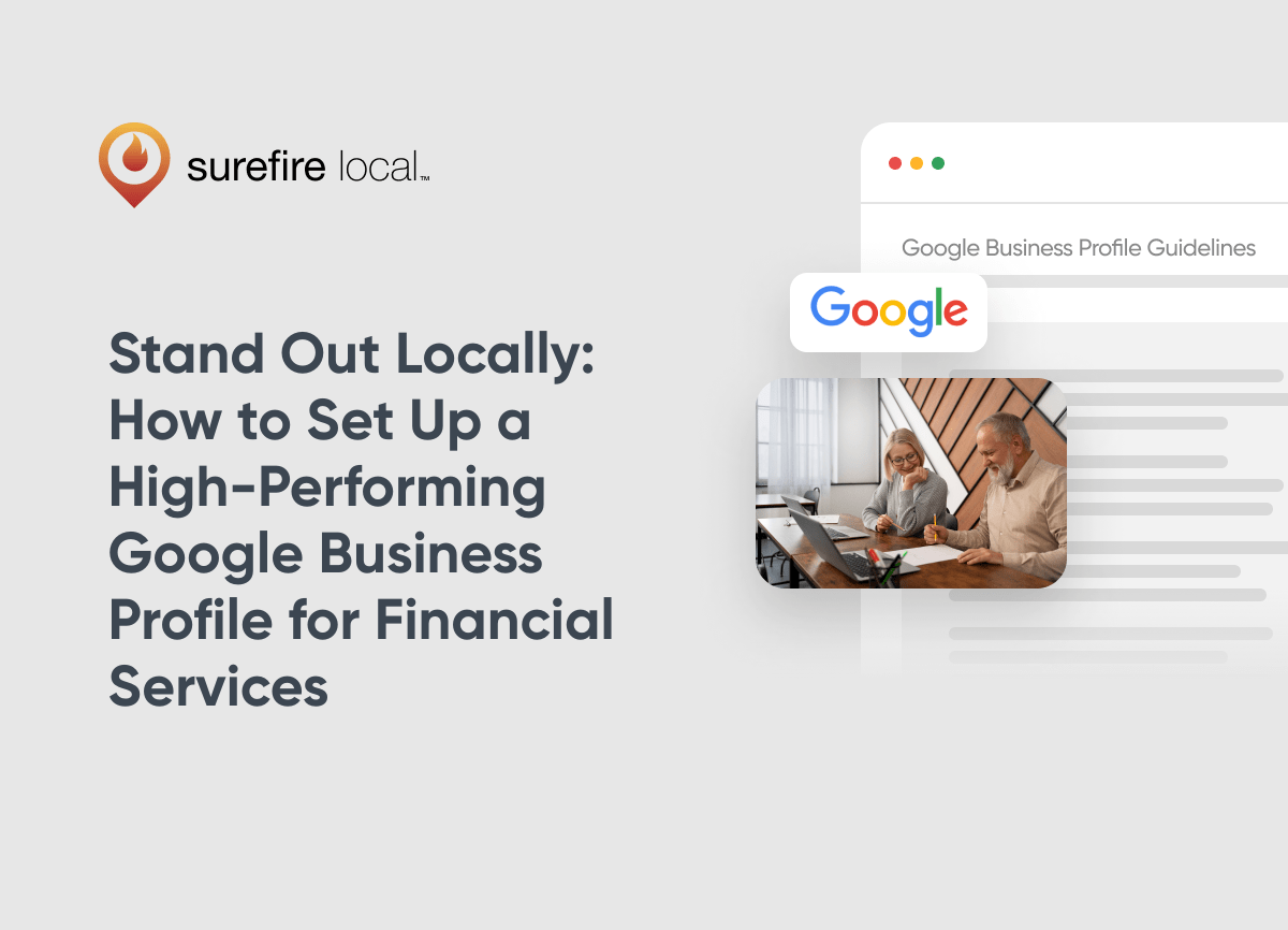 Financial Services Stand Out Locally How to Set Up a High Performing Google Business Profile for Financial Services
