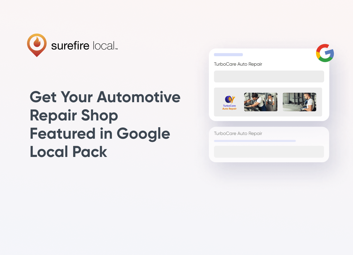 Get Your Automotive Repair Shop Featured in Google Local Pack