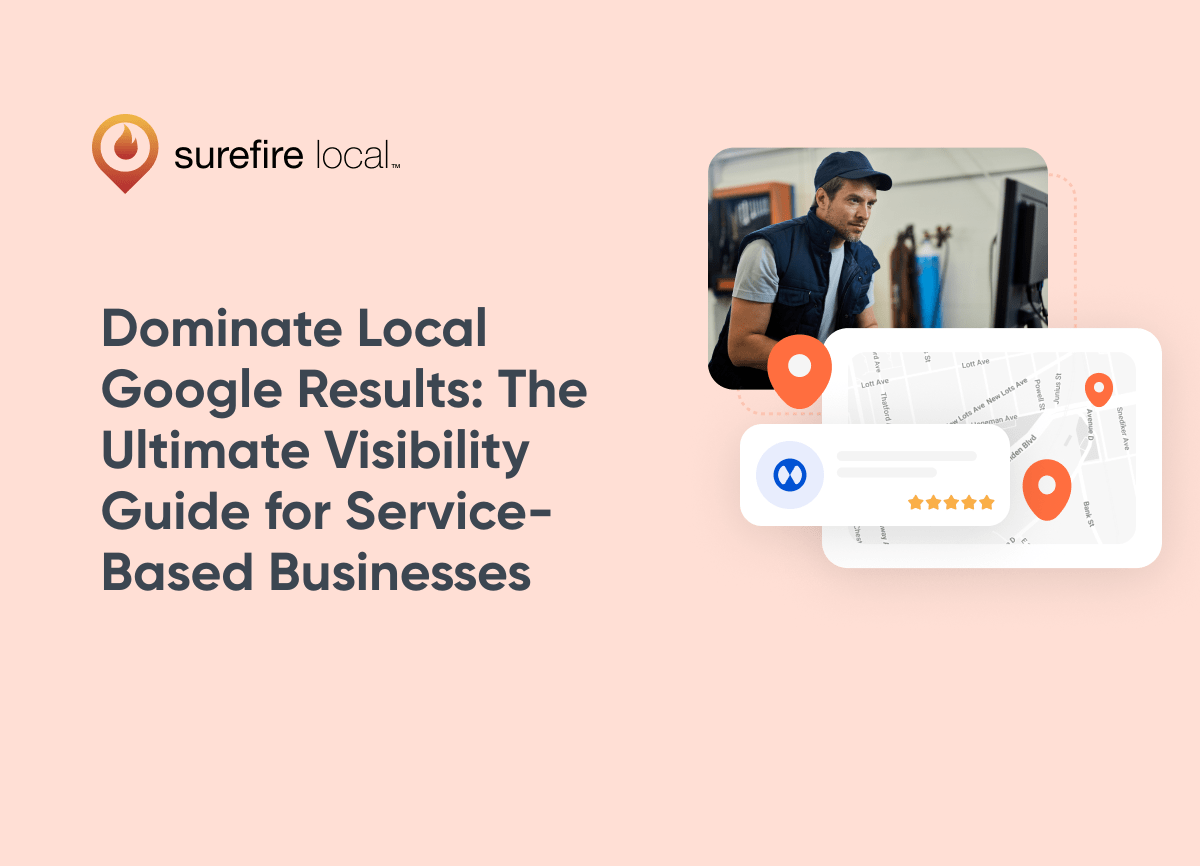 Dominate Local Google Results The Ultimate Visibility Guide for Service Based Businesses