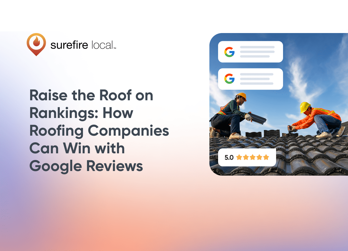 Raise the Roof on Rankings How Roofing Companies Can Win with Google Reviews