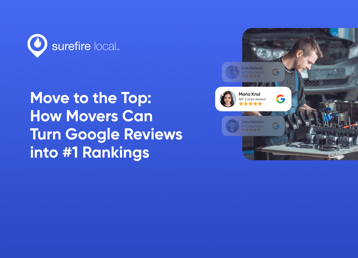 Auto Move to the Top How Movers Can Turn Google Reviews into #1 Rankings
