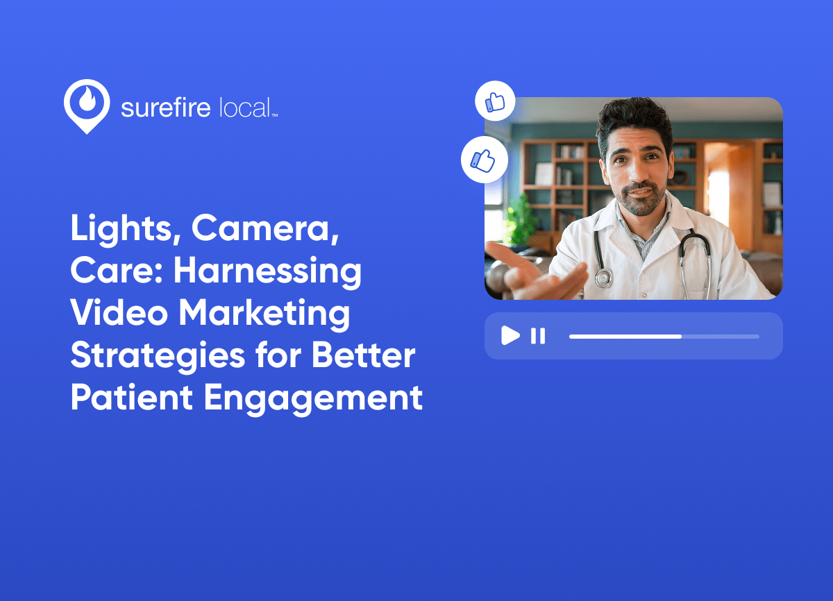 Healthcare Lights, Camera, Care Harnessing Video Marketing Strategies for Better Patient Engagement