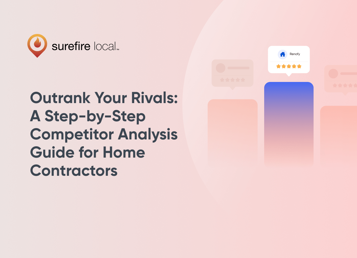 Home Services Outrank Your Rivals A Step by Step Competitor Analysis Guide for Home Contractors