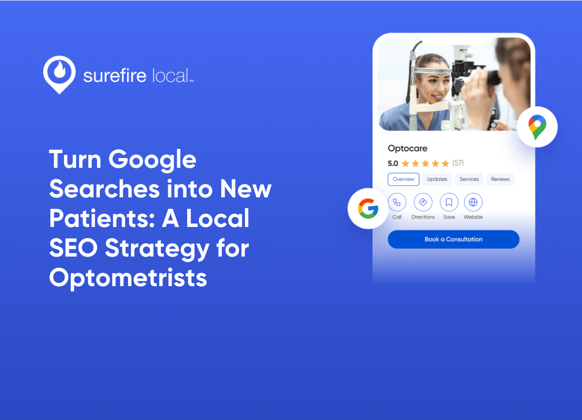 Healthcare Services Turn Google Searches into New Patients A Local SEO Strategy for Optometrists