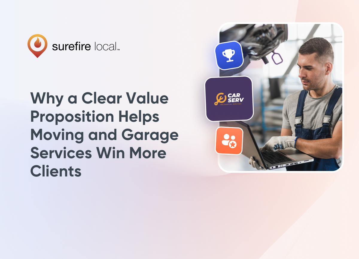 Auto Why a Clear Value Proposition Helps Moving and Garage Services Win More Clients
