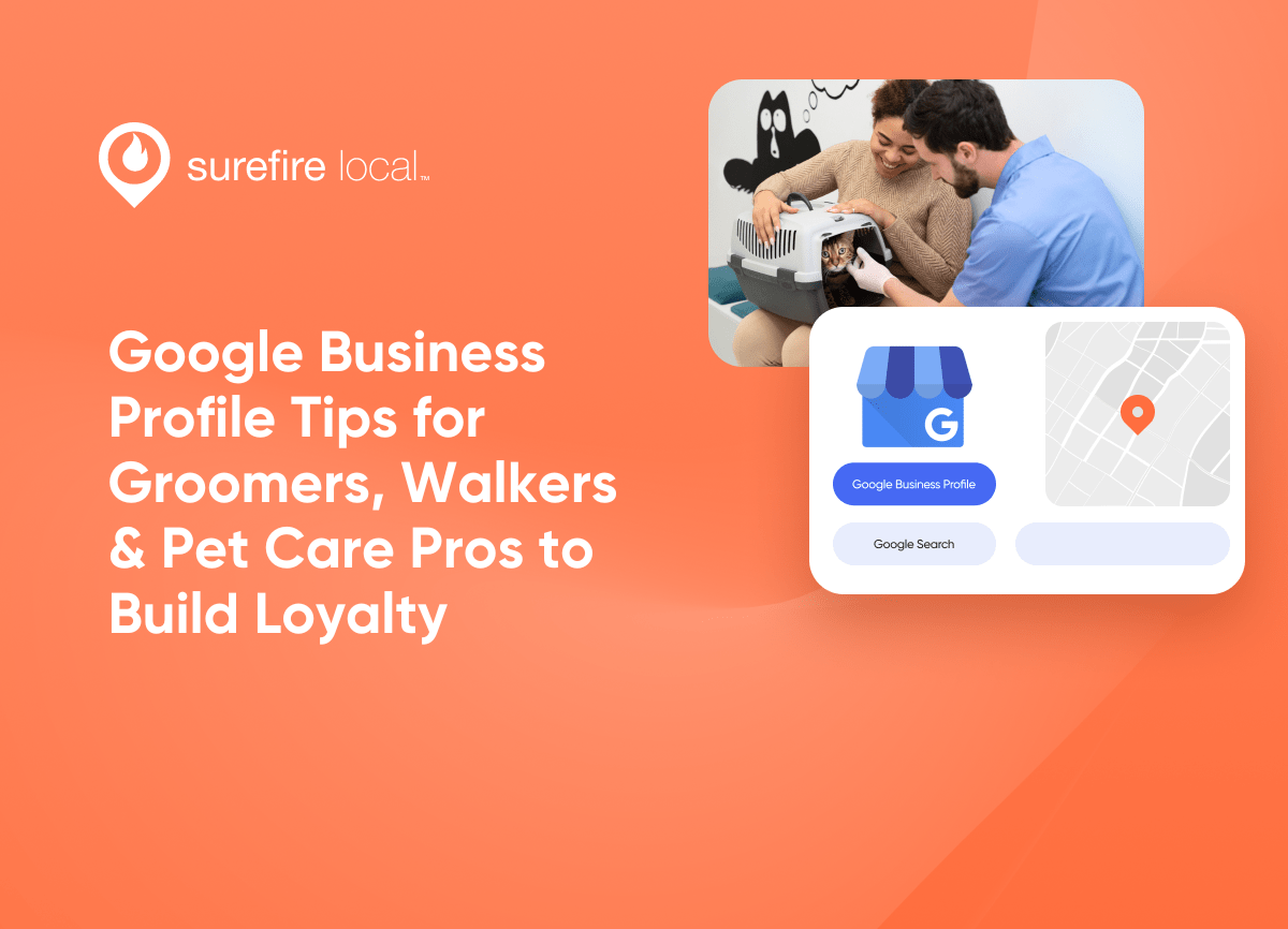 Pet Google Business Profile Tips for Groomers, Walkers & Pet Care Pros to Build Loyalty
